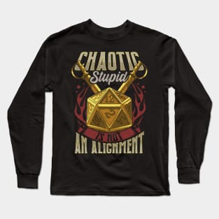 Funny Chaotic Stupid Is Not An Alignment RPG Pun Long Sleeve T-Shirt